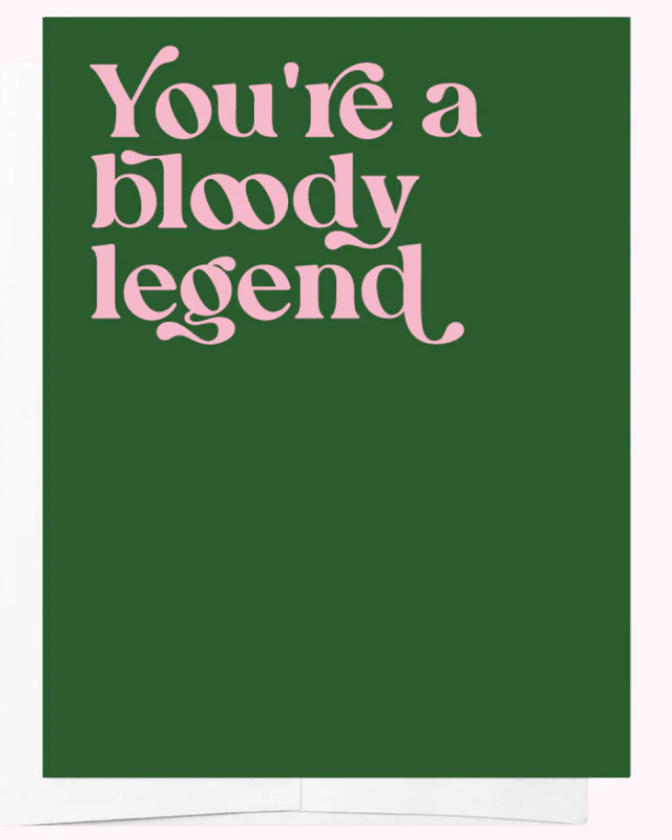 Bad on Paper You're A Bloody Legend Greeting Card JBGC006 Splash Swimwear Accessories JBGC006