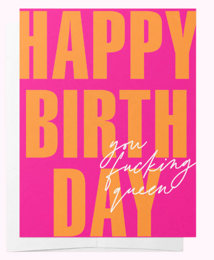 Happy Birthday You Fucking Queen! Greeting Card - Bad on Paper - Splash Swimwear  - Bad on Paper, gift card, Mar24 - Splash Swimwear 