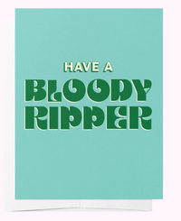 Have A Bloody Ripper Greeting Card - Bad on Paper - Splash Swimwear  - Bad on Paper, gift card, Mar24 - Splash Swimwear 