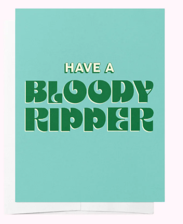 Have A Bloody Ripper Greeting Card - Bad on Paper - Splash Swimwear  - Bad on Paper, gift card, Mar24 - Splash Swimwear 