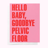 Bad on Paper Hello Baby, Goodby Pelvic Floor Greeting Card Splash Swimwear Accessories PGC001