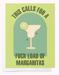 Bad on Paper This Calls For a Fuck Load Of Margaritas! Greeting Card LEGC005 Splash Swimwear Accessories LEGC005