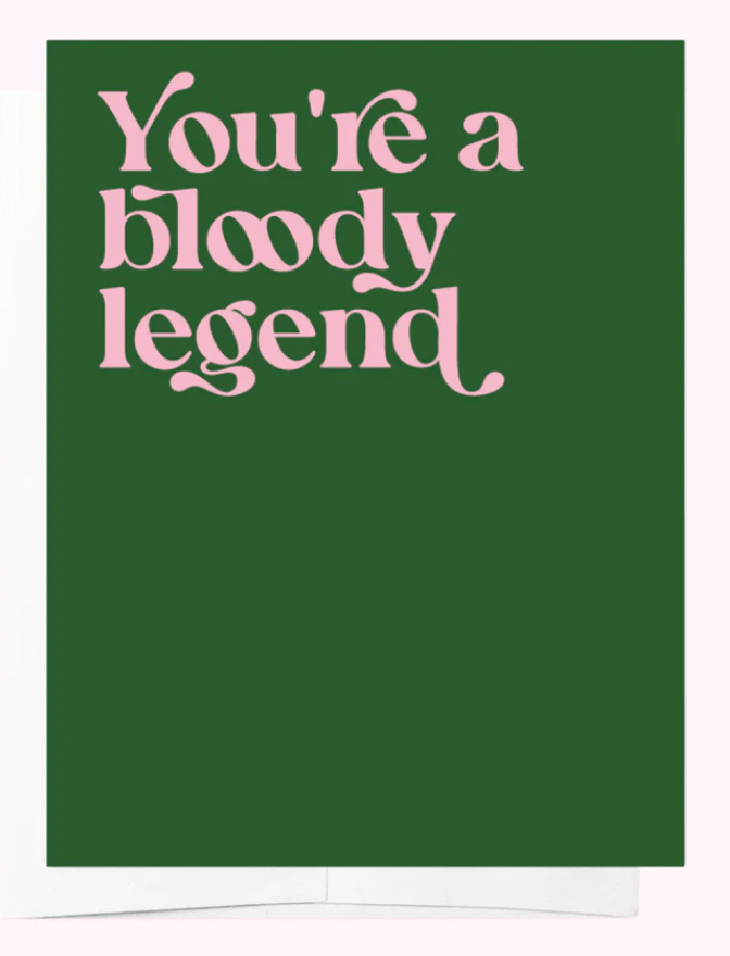 Bad on Paper You're A Bloody Legend Greeting Card JBGC006 Splash Swimwear Accessories JBGC006