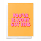 Bad on Paper You've Bloody Got This Greeting Card LEGC001 You've Bloody Got This Greeting Card* Splash Swimwear Accessories LEGC001