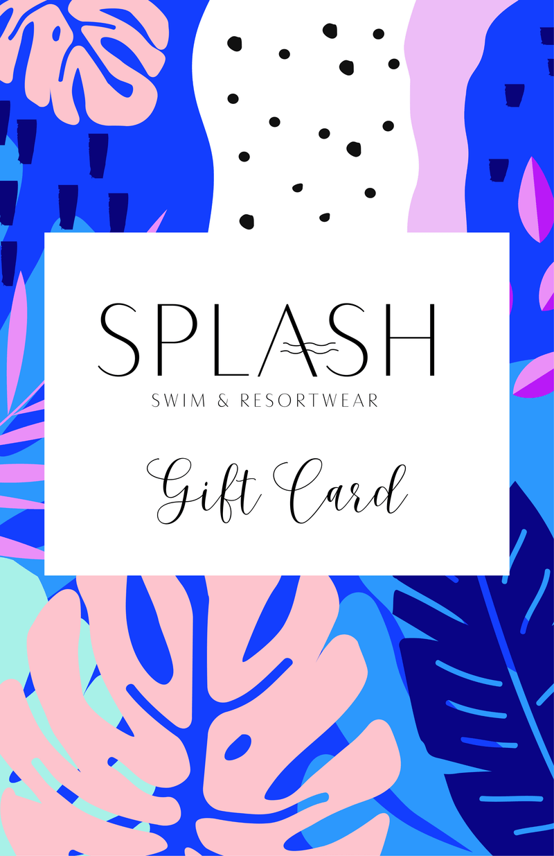 Splash Swimwear Gift Card Splash Swimwear Gift Card